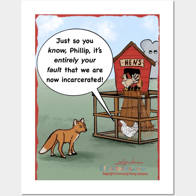 Hen house woes Wall Art by Enormously Funny Cartoons